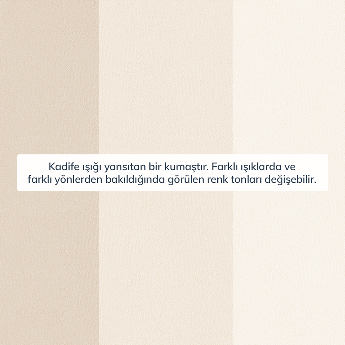 Kumaş: Kadife - Renk: Vanilya